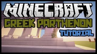 Minecraft Greek Parthenon Building Tutorial [upl. by Addi]