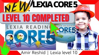 Lexia core 5 level 10 completed by Amir Reshid  Lexia core 5 tips  Sight words Prefix and suffixes [upl. by Alleb474]