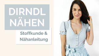 Dirndl nähen  Stoffkunde und Nähanleitung [upl. by Geehan]