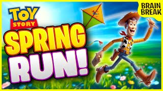 ☀️Toy Story Spring Run ☀️ Spring Brain Break ☀️ Just Dance ☀️ GoNoodle ☀️ Freeze Dance [upl. by Medorra]