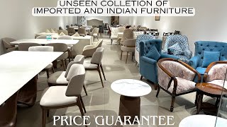 Unseen Collection of Imported Furniture amp Indian Furniture at Reasonable Prices  Dining Table Sofa [upl. by Enihpled]