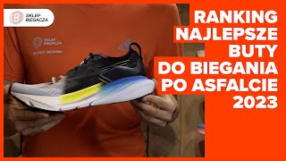 Ranking Najlepsze Buty do Biegania Po Asfalcie  2023 [upl. by Reggi]