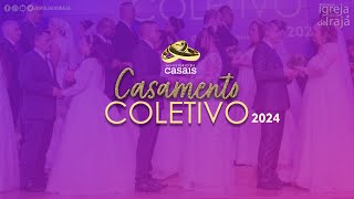 CASAMENTO COLETIVO  AO VIVO  10082024  1900 [upl. by Burnsed547]