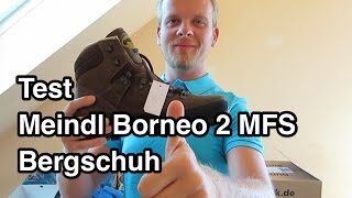 Test Meindl Borneo 2 MFS Volllederschuh Wanderschuh  Wanderschuh Test  Bergschuh Test [upl. by Dar]