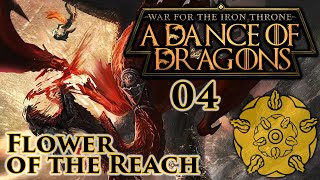 Mount amp Blade II Bannerlord  A Dance of Dragons PreBeta  Flower of the Reach  Part 4 [upl. by Iccir975]