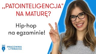 Mata „Patointeligencja” na maturze Czyli jak przywoływać hiphop na egzaminie matura2020 matura [upl. by Slaohcin487]