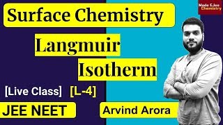 L4 Langmuir Adsorption Isotherm  Surface Chemistry  NEET JEE  By Arvind Arora [upl. by Farica]