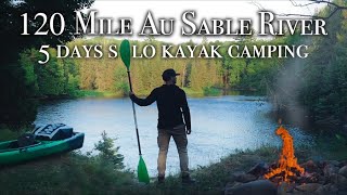 120 Miles Solo Kayak Camping the Au Sable River [upl. by Blackstock]