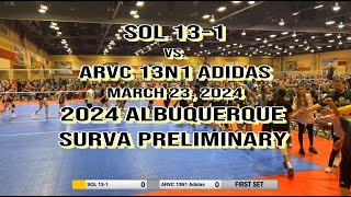 SOL 131 vs ARVC 13N1 Adidas  2024 ALBUQUERQUE SURVA PRELIMINARY Volleyball Tournament [upl. by Efram]