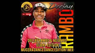 DEEJAYRAMBO amp NDIAMBO MUCERA DANCE DANCE EDITION 1 MIX QATAR EDITION [upl. by Oravla]