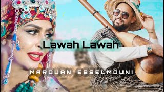 Marouan EsselmouniLawah LawahExclusive clip video مروان السلمونيلاواه لاواه [upl. by Adnilim]