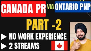 Part 2 Canada PR through Ontario PNP  MASTERS PHD Stream  No Work Experience required [upl. by Auod]