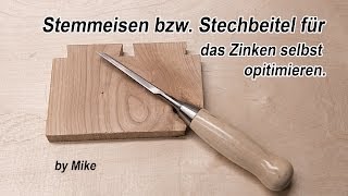 Stechbeitel bzw Stemmeisen fuer Zinken selbst opitmieren [upl. by Weil]