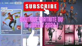 Boutique Fortnite du 18 Juillet 2024  Mécano FNCS [upl. by Aisyat]