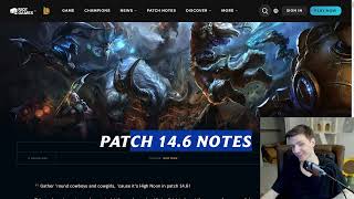 I READ PATCH NOTES BECAUSE YOU DONT WANT TO  League of Legends Patch Notes 146 Review [upl. by Matheny]