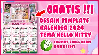 TUTORIAL DESAIN KALENDER 2024 GRATIS TEMPLATE CUSTOM TEMA HELLO KITTY TANPA PASSWORD FORMAT CDR [upl. by Ecadnac]