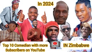 Top 10 Comedian with more Subscribers on YouTube in Zimbabwe 2024 [upl. by Ymerej791]