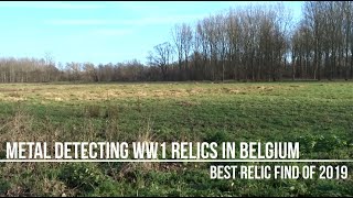 Metal detecting WW1 relics in Belgium  Best relic find of 2019 [upl. by Loretta894]