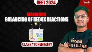 Balancing of Redox Reactions  MARATHON  NEET 2024 Chemistry  Riyaz🔥 [upl. by Hauge802]