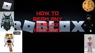 How to beam any ROBLOX account you want [upl. by Sidonius]