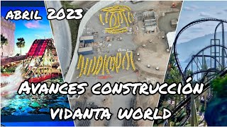 Avances Vidanta World Abril 2023 Nuevo parque de diversiones en México [upl. by Akiram]