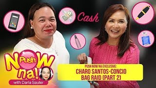 EXCLUSIVE Charo SantosConcio Bag Raid Part 2  Push Now Na [upl. by Silenay87]