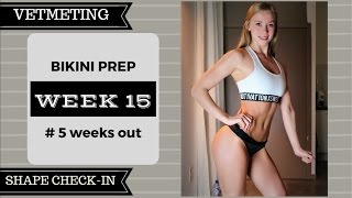 Bikini Prep  Week 15  Vetmeting amp Shape CheckIn  5 weeks out [upl. by Analli]