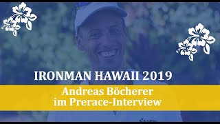 IRONMAN HAWAII 2019 Andreas Böcherer im PreraceInterview [upl. by Hogg852]