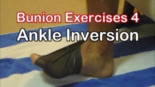 Bunion Exercises 4 Ankle Inversion Exercise for Bunions [upl. by Minni]