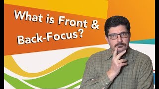 Unlocking The Mystery of Front and Back Focus Problems [upl. by Nosauq]