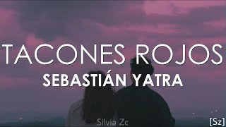 Sebastián Yatra  Tacones Rojos Letra [upl. by Jahdal]