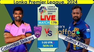 🔴LIVE Colombo Strikers vs Jaffna Kings  17th Match T20i clsvsjks I LPL 2024 I HindiUrdu [upl. by Silsbye285]