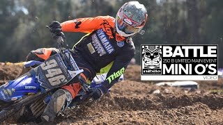 BATTLE 250 B Limited Main Event  Mini Os Supercross [upl. by Neiht107]