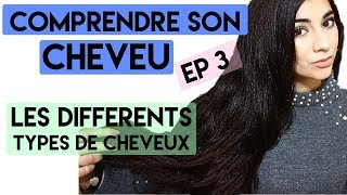 LES TYPES DE CHEVEU EP 37 [upl. by Norel]