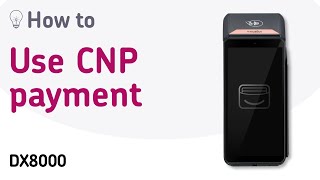 DX8000  How to take a CNP payment [upl. by Roon]