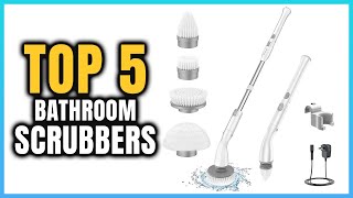 Top 5 Best Bathroom Scrubbers  Expert Reviewer [upl. by Irot169]