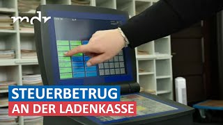 Milliardenschwerer Betrug mit manipulierten Ladenkassen  Umschau  MDR [upl. by Animas135]