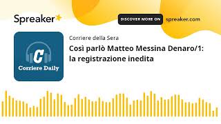 Così parlò Matteo Messina Denaro1 la registrazione inedita [upl. by Bogusz]