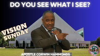 Do you see what I See  Vision Sunday  Apostle Corwin Hammond  KIGM [upl. by Uzziel]