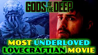 Most Underloved Lovecraftian Movie Gem  Gods of the Deep 2024  Explored [upl. by Noraj]