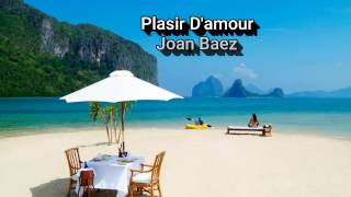 사랑의 기쁨 Plasir Damour Joan Baez [upl. by Kimble]