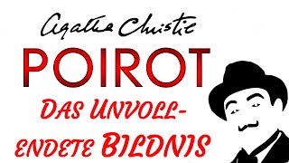 KRIMI Hörbuch  Agatha Christie  POIROT  DAS UNVOLLENDETE BILDNIS 2020  TEASER [upl. by Jaquenette]