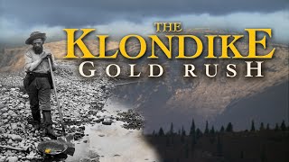 The Klondike Gold Rush [upl. by Eriha]