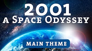 2001  A Space Odyssey • Main Theme HD [upl. by Levey415]