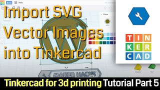 Tinkercad for 3d printing tutorial Part 5 Importing Extruding SVG Images in Your 3D CAD Designs [upl. by Kaela611]