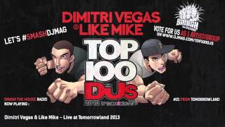 Dimitri Vegas amp Like Mike  Smash The House Radio ep 21 Live from Tomorrowland 2013 [upl. by Ariel350]