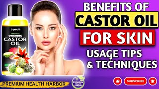 Benefits of Castor Oil For Skin  Usage Tips and Techniques  Castor Oil For Your Face [upl. by Yttam]