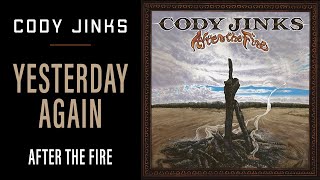 Cody Jinks  quotYesterday Againquot  After The Fire [upl. by Yretsym330]