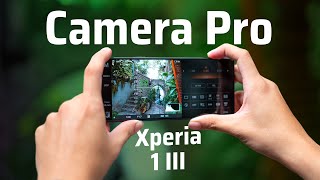 Ứng dụng Camera Pro của Sony Xperia 1 III trải nghiệm chụp ảnh ngon hơn [upl. by Amaty]