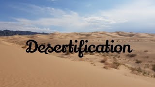 desertification categories causes effects control solutions [upl. by Giana]